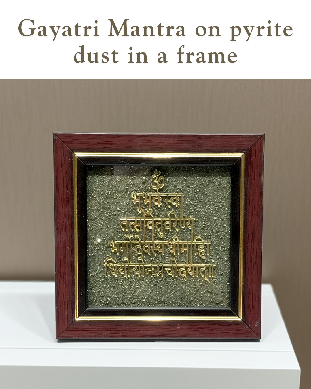 Gayatri Mantra on Pyrite dust in a frame - AEORA ROCKS INDIA -Healing Crystals superstore